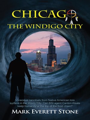 cover image of Chicago, The Windigo City